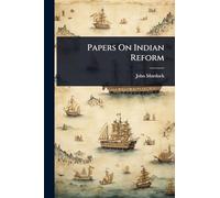 Papers On Indian Reform