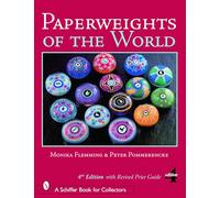 Paperweights of the World (Schiffer Book for Collectors)