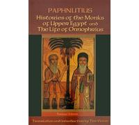 Paphnutius - Histories of the Monks of Upper Egypt and The Life of Onnophrius (Cistercian Studies Series): 140