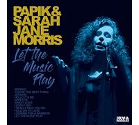 Papik and Sarah Jane Morris - Let the Music Play [VINYL]