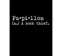 Papillon A Sock Thief Journal: 120 Lined Pages Notebook, Journal, Diary, Composition Book, Sketchbook (8.5x11) For Kids, Papillon Dog Lover Gift