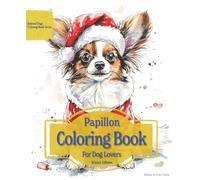 Papillon Coloring Book For Dog Lovers Winter Edition: Beloved Dogs Coloring Book Serise