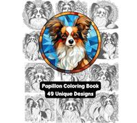 Papillon Dog Coloring Book: 49 Unique Designs