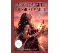 Paplo's Daughter: Of Smoke And Soul