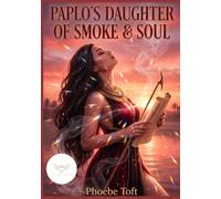 Paplo's Daughter: Of Smoke And Soul