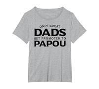 Papou Design: Only Great Dads Get Promoted to Papou T-Shirt, Women's Plus, Heather Grey, 5X