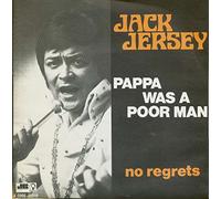 Pappa Was A Poor Man - No Regrets 7inch, 45rpm, PS
