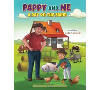 PAPPY AND ME: A DAY ON THE FARM