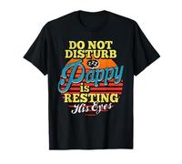 Pappy Im Just Resting My Eyes Not Sleeping Resting My Eyes T-Shirt