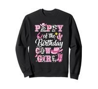 Pappy Of The Birthday Cow Girl Western Cowgirl 1St Birthday Sweatshirt