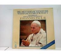 Papst Johannes Paul II. - Die Mitternachtsmesse Weihnachtsbotschaft