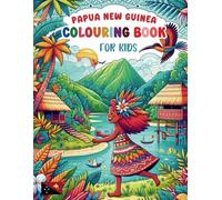 Papua New Guinea Coloring Book For Kids: With Interesting Facts