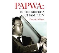 Papwa : in the Grip of a Champion