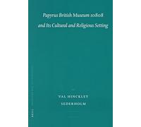 Papyrus British Museum 10808 and Its Cultural and Religious Setting (Probleme der Agyptologie): 24