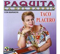 Paquita La Del Barrio - Taco Placero