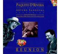 Paquito D'Rivera & Arturo Sandoval : Reunion by Paquito D'Rivera