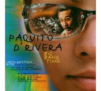 Paquito D'Rivera Big Band Time (CD) Album