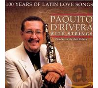Paquito D'Rivera Conducted By Bob Belden - 100 Years Of Latin Love Songs