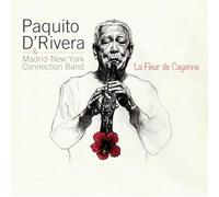 Paquito d'Rivera Madrid-New York Connection Band - La Fleur de Cayenne