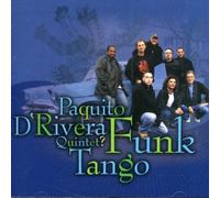 Paquito D'Rivera Quintet - Funk Tango