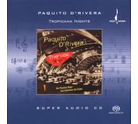 Paquito D'Rivera - Tropicana Nights