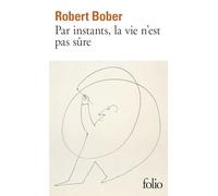 Par instants, la vie n'est pas sûre