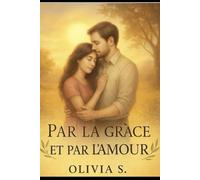Par la grâce et par l'amour