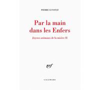Par la main dans les enfers: JOYEUX ANIMAUX DE LA MISERE II