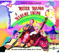 Par Le Groupe Doudou Swing - Mister Django Et Madame Swing