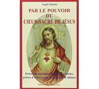 Par le pouvoir du coeur-sacré de Jésus