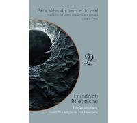 Para além do bem e do mal: Prelúdio de uma filosofia do futuro