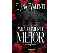 PARA COMERTE MEJOR: Te dejaré escapar una vez. Dos no.: Las sombras del Alpha 3