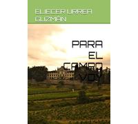 PARA EL CAMPO VOY: Para el campo voy, por que alli yo habló con Dios, (HISTORIAS VIVAS DEL CAMPO Y LA FE)