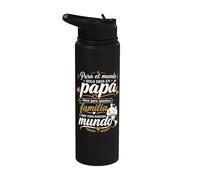 para El Mundo Eres Solo Un Papá Pero para Nuestra Familia Stainless Steel Insulated Water Bottle