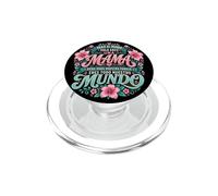 Para Nuestra Familia Eres Todo Mama Quote Graphic Mundo PopSockets PopGrip for MagSafe