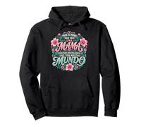 Para Nuestra Familia Eres Todo Mama Quote Graphic Mundo Pullover Hoodie