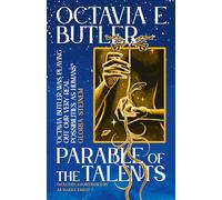 Parable of the Talents: the extraordinary sequel to the bestselling modern classic, Parable of the Sower