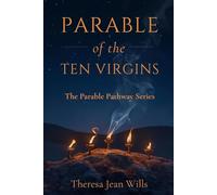 Parable of the Ten Virgins (The Parable Pathway Series)