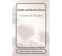 Parables and Miracles of Jesus Crossword Puzzes: Crossword Puzzles with Easy to Read Print about Jesus Bible and More | 6x9 inches, 120 pages | 50+ Puzzles ... Gift for Jesus, Relaxation and church
