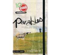 Parables: Exploring Jesus' Parables 10 Minutes at a Time (10 Minute Moments)