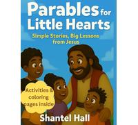Parables for Little Hearts: Simple Stories, Big Lessons From Jesus