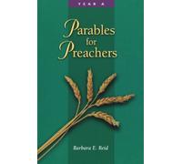 Parables for Preachers: Year A, The Gospel of Matthew (Parables for Preachers Series)