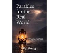 Parables for the Real World: Volume Two - The Alignment When You Change Before Everything Around You Does