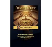 Parables of Christ: The Truth Beyond Systems