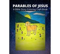 PARABLES OF JESUS: A Bible Story Coloring Craft Book