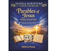 Parables of Jesus Puzzle Collection: Word Searches, Crosswords & Scripture Puzzles Inspired by the Teachings of Jesus (The Faith & Scripture Puzzle Collection)