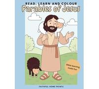 Parables of Jesus: read, learn and colour: Christian colouring and activity book for kids