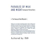 Parables of Milk and Might: Development Political Satire - The Voices of the Affected