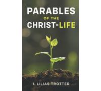 Parables of the Christ-life