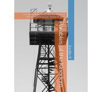 Parables of the Kingdom: A 24-W ible Study and Workbook for Practicing the Stories of Jesus (The Disruption Chronicles: Reframing the Mundane)